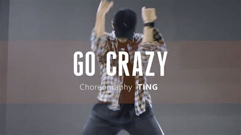 Chris Brown Young Thug Go Crazy Choreography By Ting Youtube