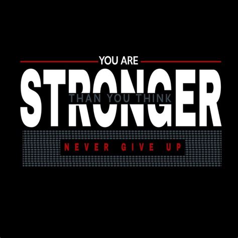 Premium Vector You Are Stronger Than You Think Typography T Shirt Design