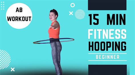 Hula Hoop Workout 15 Minute Beginner Dance Hoop Workout For The Abs