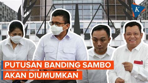 Putusan Banding Ferdy Sambo Dkk Dibacakan Besok Kompascom Vidio