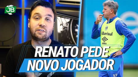 T Cnico Rival Faz Alerta E Renato Pede Novo Jogador Pra Dire O