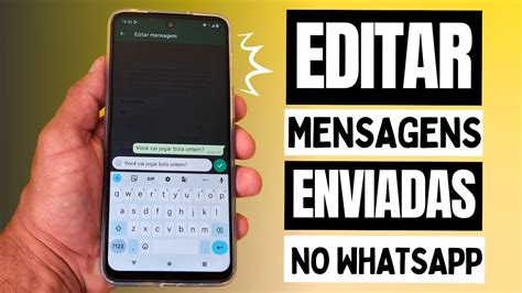 Finalmente Saiu A FunÇÃo De Editar Mensagens Enviadas No Whatsapp Como