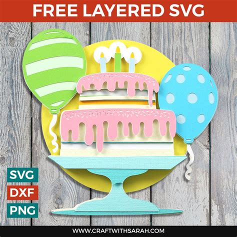 Free D Birthday Cake Svg Layered Birthday Card Svg Cricut Birthday