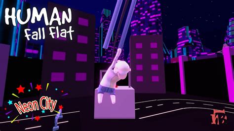 Human Fall Flat Neon City Level Part 1 Of 2 Walkthrough Custom Map Steam Workshop Full