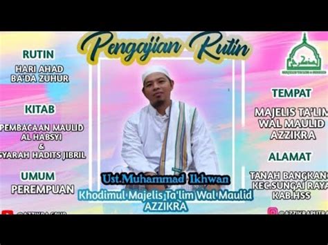 LIVE Pengajian Rutin Hari Ahad Majlis Ta Lim Wal Maulid AZZIKRA YouTube