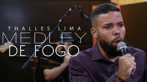 Thalles Lima Medley De Fogo YouTube