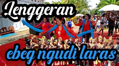 Lengger Legendaris Ebeg Ngudi Laras Karya Budaya Tv Youtube