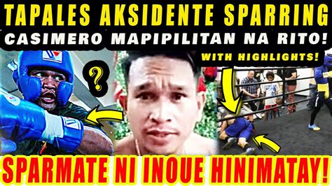 PAKTAY TAPALES NA AKSIDENTE SA SPARRING INOUE SPARMATE HINIMATAY