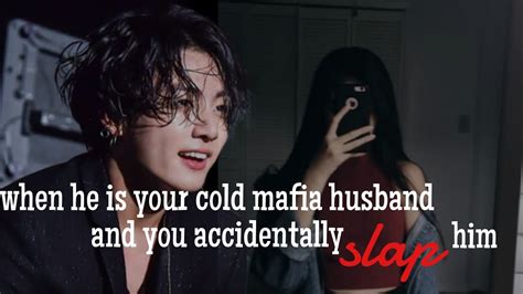 When He S Your Cold Mafia Husband And You Accidentally Slap Him