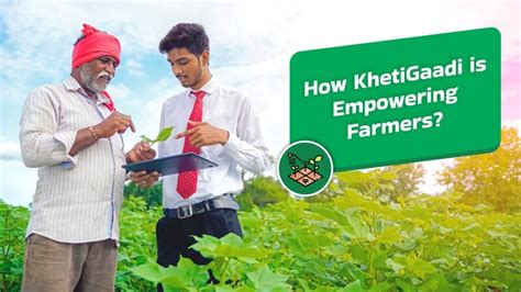 Empowering Farmers With Innovative Solutions Khetigaadi