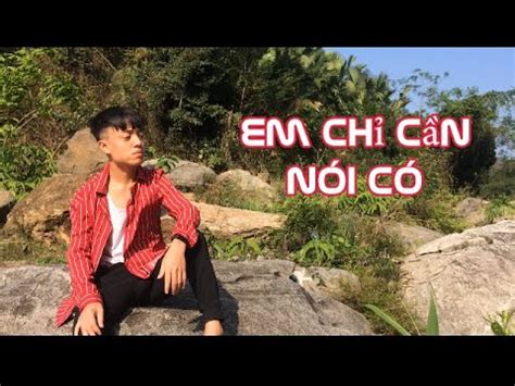 EM CHỈ CẦN NÓI CÓ DOÃN HIẾU COVER NHN PRANK FULL VIDEO YouTube