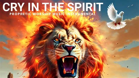 Prophetic Instrumental Worship Cry In The Spirit Background Prayer