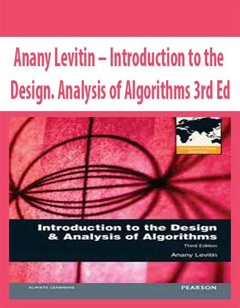 Anany Levitin Introduction To The Design Analysis Of Algorithms 3rd Ed Download Online