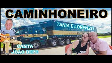 Caminhoneiro Jo O Bepe Youtube