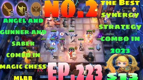 MAGIC CHESS MLBB EP 223 ANGEL AND GUNNER AND SABER COMBO GAMEPLAY 2023