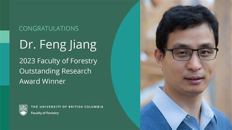 Feng Jiang Receives Faculty Of Forestry Research Award UBC Forestry