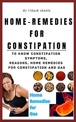 Home Remedies For Constipation Constipation Symptoms Reasons Home Remedies For Constipation