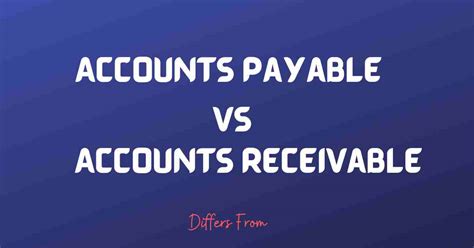 Difference Between Accounts Payable And Accounts Receivable Differs From