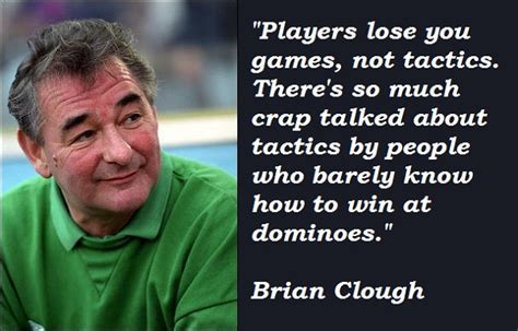 BRIAN CLOUGH QUOTES LEEDS image quotes at relatably.com