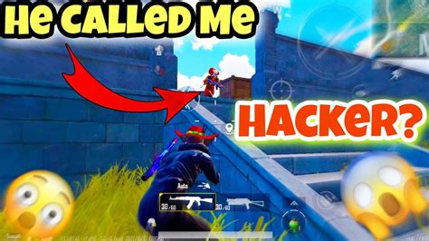 He Called Me Hacker 😱 Pubg Mobile Youtube