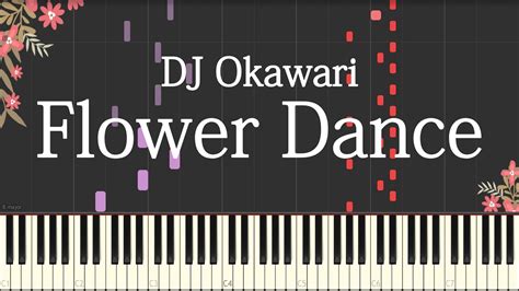 Dj Okawari Flower Dance Piano Tutorial Sheet Music Midi Youtube