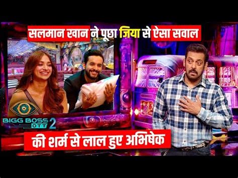 Bigg Boss Ott Season 2 Weekend Ka Vaar Salman Ne Pucha Jiya Se Aisa