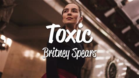 Britney Spears Toxic Lyrics YouTube