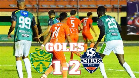 GOLES Xinabajul Huehue 1 Vs Achuapa 2 RESUMEN Y GOLES JORNADA 12