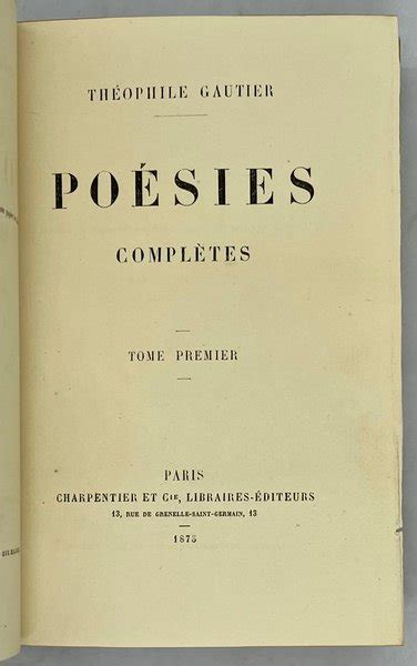 Poésies complètes GAUTIER Théophile de Proyart