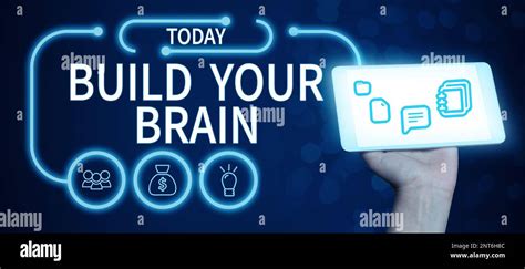 Sign Displaying Build Your Brain Business Concept Mental Activities To