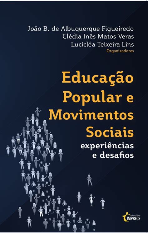 Educa O Popular E Movimentos Sociais Experi Ncias E Desafios Imprece