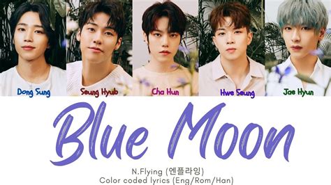 N Flying Blue Moon Color Coded Lyrics Eng Han Rom Youtube