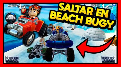 COMO SALTAR EN BEACH BUGGY RACING YouTube