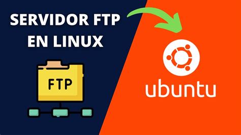 Gu A R Pida Para Instalar Y Configurar Ftp En Ubuntu Mundowin