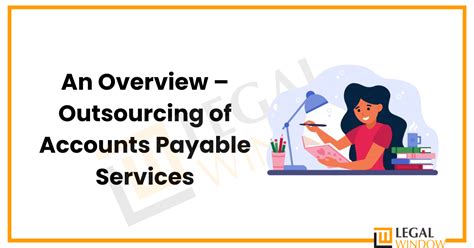 Outsourcing Of Accounts Payable Services Legal Window