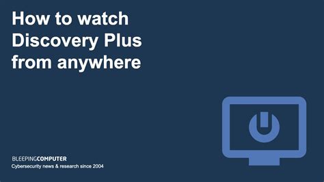 How To Watch Discovery Plus Online From Anywhere Using A Vpn