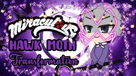 🦋 Hawk Moth Transformation Gacha Club Miraculous Gacha