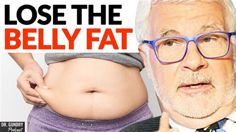 The Best Diet To Lose Belly Fat Eat This Not That Dr Steven Gundry Youtube