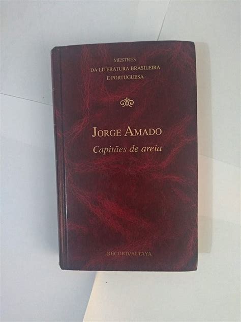 Capitães de Areia Jorge Amado Mestres da literatura Brasileira e