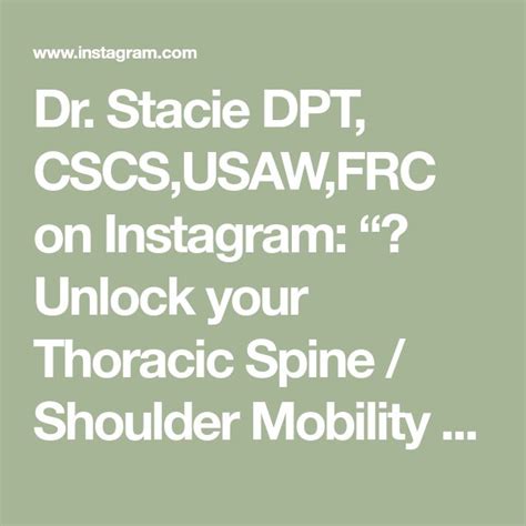 Dr Stacie Dpt Cscs Usaw Frc On Instagram Unlock Your Thoracic