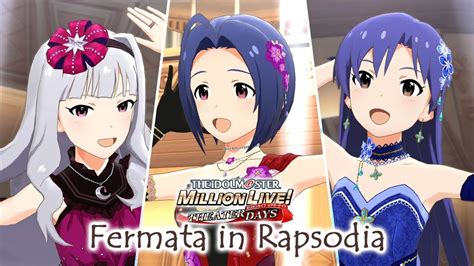 【ミリシタ4k Mv】fermata In Rapsodia Arcana Youtube