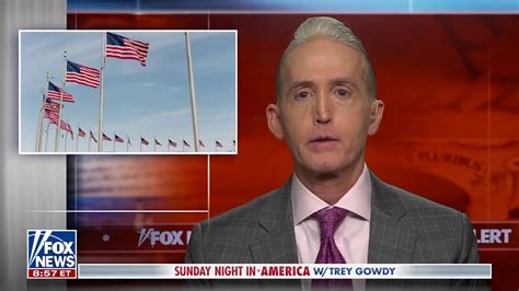 Trey Gowdy What Obligation Do The Powerful And Just Have Fox News Video