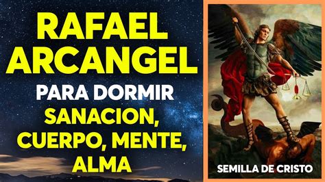 Oraci N A San Rafael Arcangel Para Dormir Y Pedir Sanacion Cuerpo