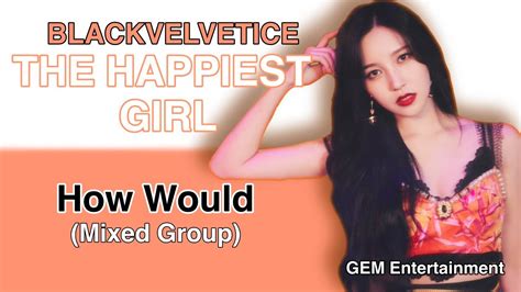 How Would Mixed Group Blackpink Red Velvet TWICE Sing The Happiest