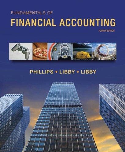 Loose Leaf For Fundamentals Of Financial Accounting Th Edition Rent