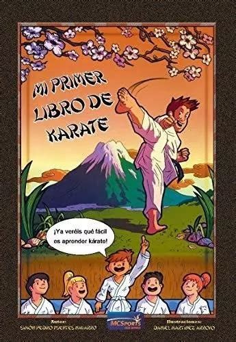 Mi Primer Libro De Karate De Fuentes Navarro Sim N Pedro Editorial