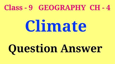 Climate Question Answer Class Class Geography Ch Question