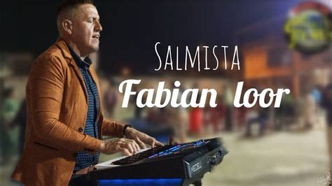 Tiempo de adoración Salmista Fabián Loor YouTube