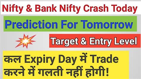 Nifty Crash Today Bank Nifty Nifty Prediction For Tomorrow 25th