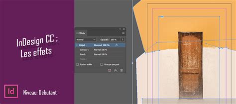 Tuto Comprendre Les Effets Dans Indesign Cc Sur Tuto